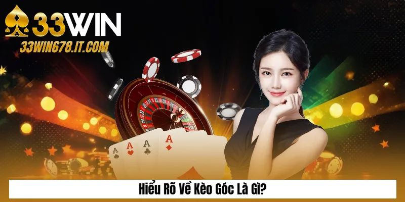 Hiểu Rõ Về Kèo Góc Là Gì?