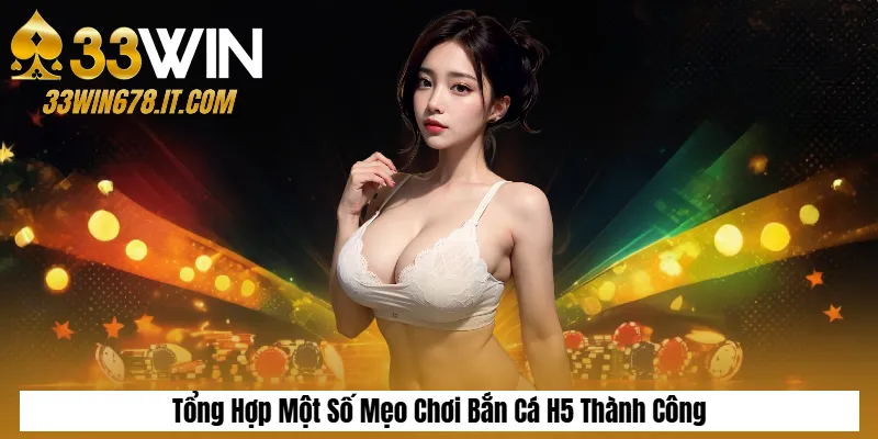 Bắn Cá Tam Quốc: Săn Boss Đổi Thưởng Cực Hấp Dẫn 6 Tổng Hợp Một Số Mẹo Chơi Bắn Cá H5 Thành Công